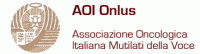 AOIMdV - Associazione Oncologica Italiana Mutilati della Voce AOIMdV - Associazione Oncologica Italiana Mutilati della Voce